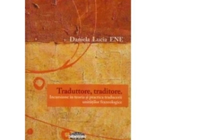 Traduttore, traditore. Incursiune in teoria si practica traducerii unitatilor frazeologice