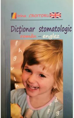 Dictionar stomatologic roman-englez