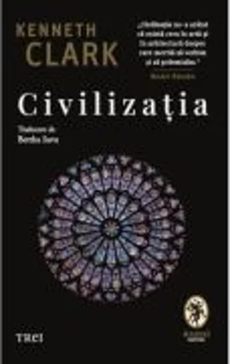 Civilizatia - Kenneth Clark
