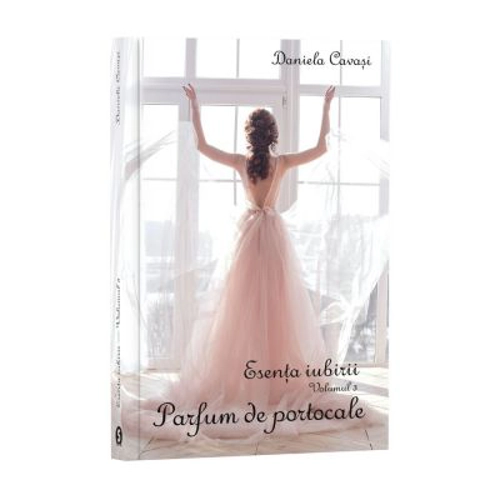 Esenta iubirii. Vol. 3, Parfum de portocale
