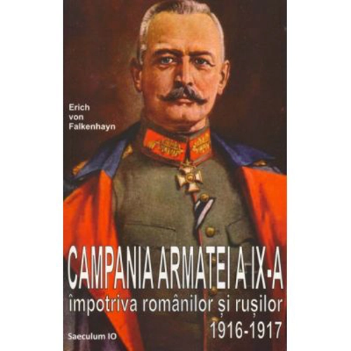 Campania Armatei a IX-a impotriva romanilor si rusilor 1916-1917