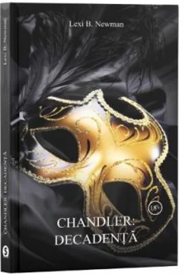 Chandler. Decadenta