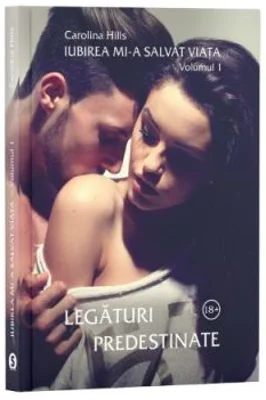 Iubirea mi-a salvat viata, Volumul 1, Legaturi predestinate