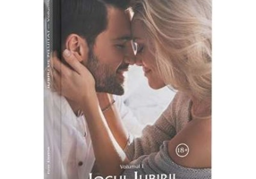 Iubiri de neuitat. Volumul 1. Jocul iubirii