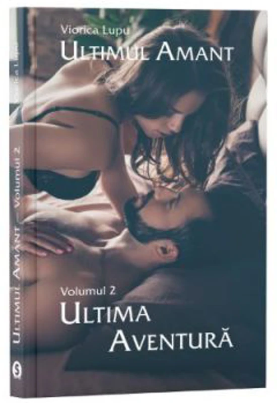 ULTIMUL AMANT, VOL. 2, ULTIMA AVENTURA