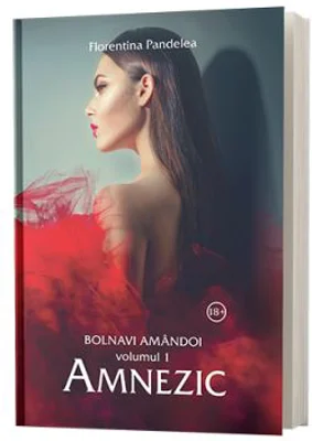 Bolnavi amandoi, Volumul 1, Amnezic