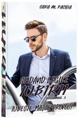 Sfidand legile iubirii, Vol. 3, Iubeste-ma, te provoc!
