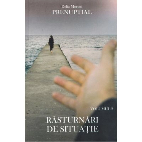 Prenuptial Volumul 2. Rasturnari de situatie