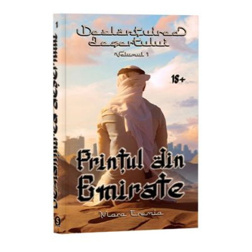 Dezlantuirea desertului, Volumul 1, Printul din Emirate