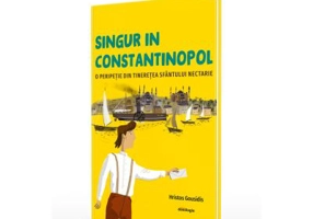 Singur in Constantinopol. O peripetie din tineretea Sfantului Nectarie