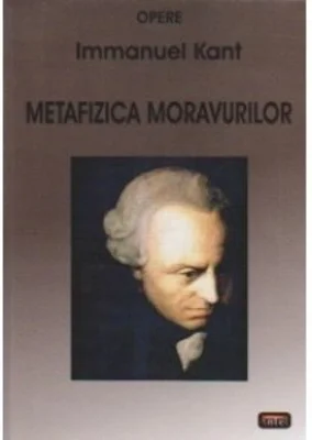 Metafizica moravurilor – Immanuel Kant