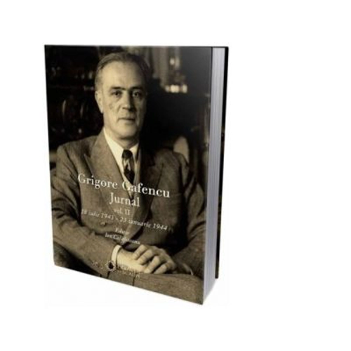 Grigore Gafencu. Jurnal, volumul 2 (18 iulie 1943 – 23 ianuarie 1944)