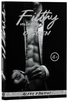 Filthy, Volumul. 3, Obscen