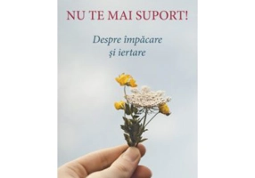 Nu te mai suport. Arta impacarii cu tine insuti si cu ceilalti