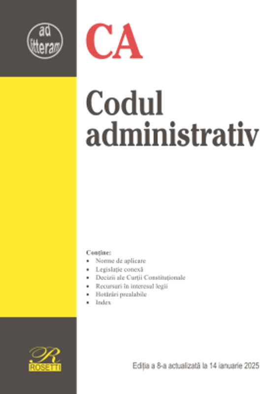 Codul administrativ. Editia a 7-a actualizata la 2 martie 2024