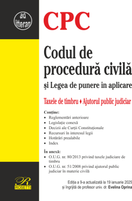 Codul de procedura civila. Editia a 8-a actualizata la 9 februarie 2024