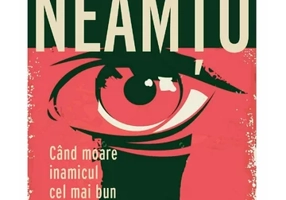 Cand moare inamicul cel mai bun