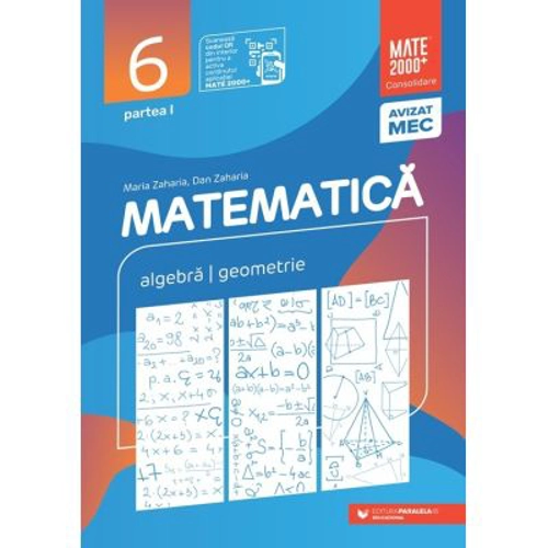 Matematica. Algebra, geometrie. Clasa a 6-a. 2024 Consolidare. Partea 1