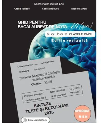 Bacalaureat Biologie 2024 clasele 11-12. Ghid pentru nota 10