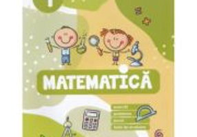 Matematica. Exercitii, probleme, jocuri, teste de evaluare. Clasa a 4-a - Daniela Berechet, Gentiana Berechet