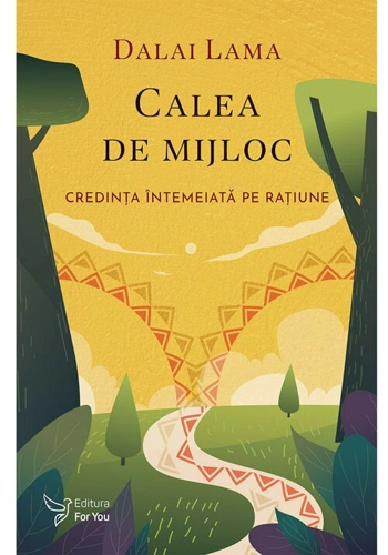 Calea de mijloc - Dalai Lama