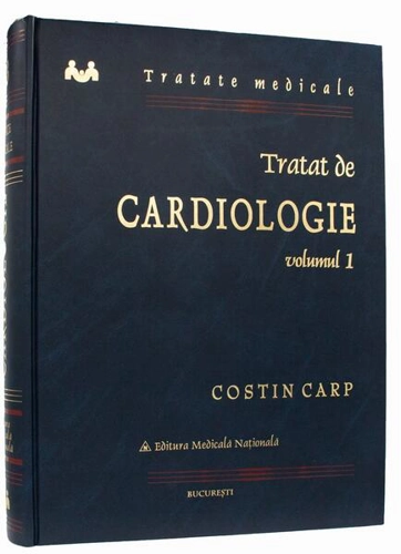 Tratat de cardiologie (Vol. 1) - Hardcover - Dr. Costin Carp - Naţional