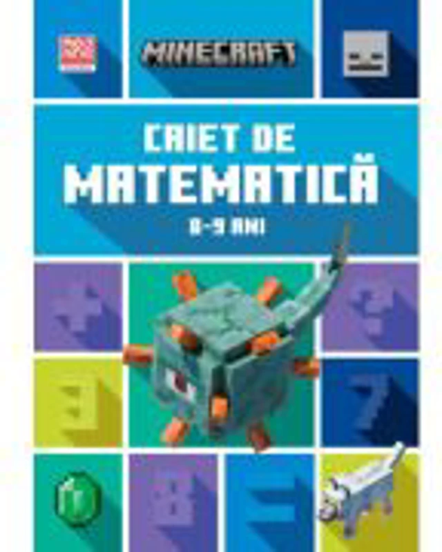 Minecraft. Caiet de matematica 8-9 ani - Dan Lipscombe