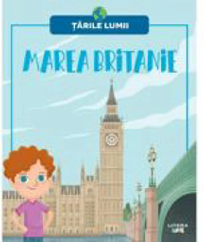Marea Britanie. Volumul 6. Tarile lumii