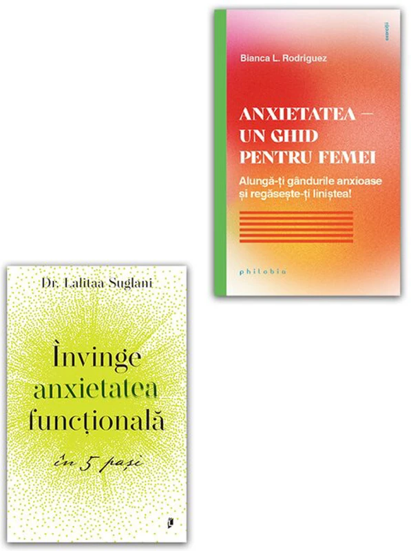 Pachet Invinge anxietatea functionala in 5 pasi + Anxietatea – un ghid pentru femei. Set 2 carti