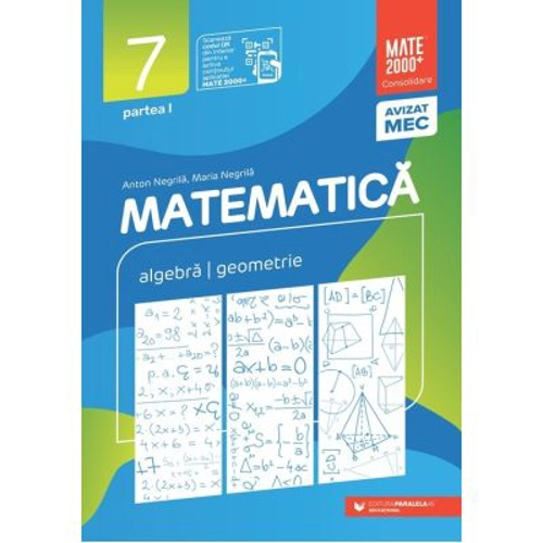 Matematica. Algebra, geometrie. Clasa a 7-a. 2024 Consolidare. Partea 1