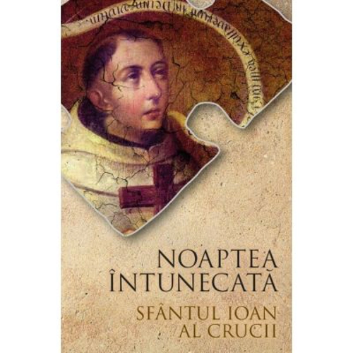 Noaptea intunecata (Ioan Al Crucii)