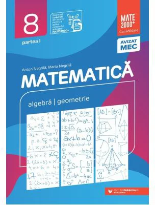Matematica. Algebra, geometrie. Clasa a 8-a. 2024 Consolidare. Partea 1