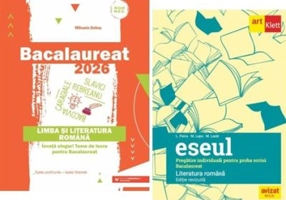Bacalaureat 2024 Limba si literatura romana si Eseul. Pregatire individuala pentru proba scrisa