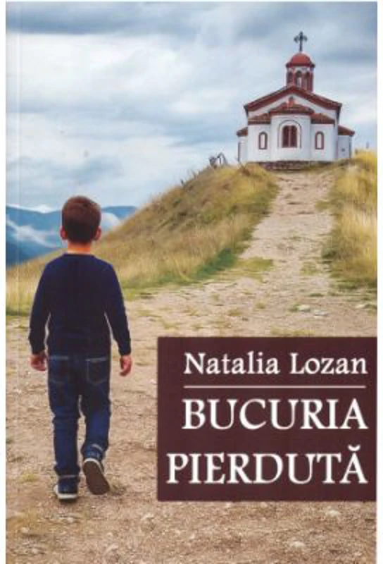 Bucuria pierduta - Natalia Lozan