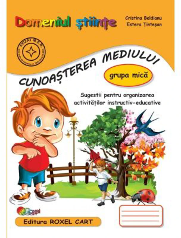 Domeniul STIINTE. CUNOASTEREA MEDIULUI grupa mica, editie 2025 - Estera Tintesan