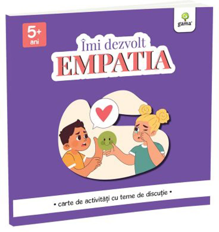 Imi dezvolt EMPATIA. Caiet de activitati cu teme de discutie