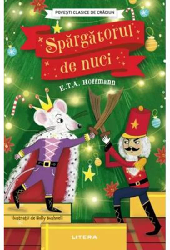 Povesti clasice de Craciun. Spargatorul de nuci - E. T. A. Hoffmann