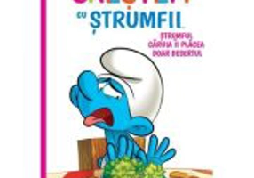 Crestem cu strumfii 3. Strumful caruia ii placea doar desertul