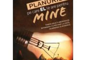 Planurile pe care EL le are pentru mine