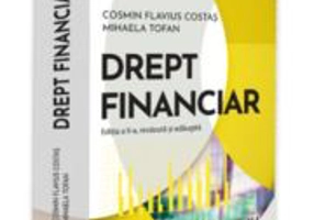 Drept financiar, editia a 2-a - Cosmin Flavius Costas, Mihaela Tofan