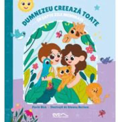 Dumnezeu creeaza toate in sapte zile minunate