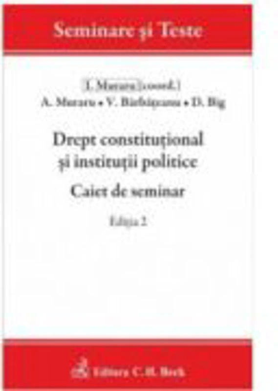 Drept constitutional si institutii politice. Caiet de seminar. Editia 2