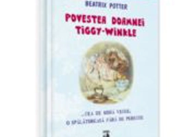 Povestea doamnei Tiggy-Winkle... cea de moda veche, o spalatoreasa fara de pereche - Beatrix Potter