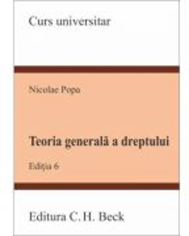 Teoria generala a dreptului. Editia 6