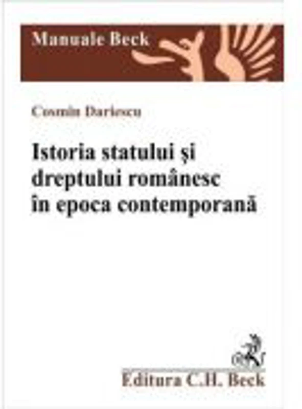 Istoria statului si dreptului romanesc in epoca contemporana - Cosmin Dariescu
