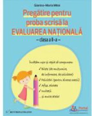 Evaluarea Nationala. Pregatire pentru proba scrisa clasa a 2-a - Gianina-Maria Mitoi