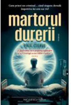 Martorul durerii - Paul Cleave