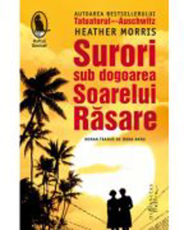 Surori sub dogoarea Soarelui Rasare - Heather Morris