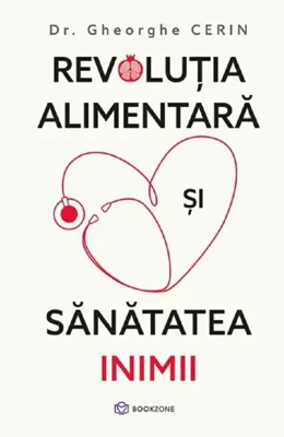 Revolutia alimentara si sanatatea inimii