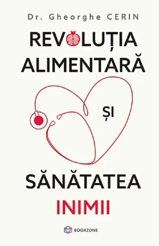 Revolutia alimentara si sanatatea inimii